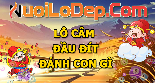Lô Câm Đầu Đít 9, 8, 7, 6, 5, 4, 3, 2, 1, 0 